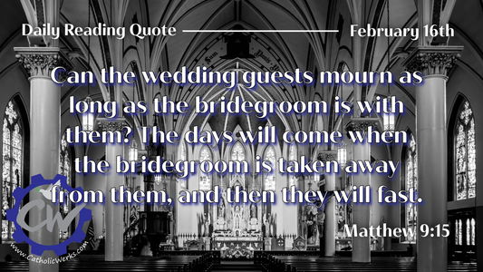 Daily Reading for Friday, February 16th, 2024